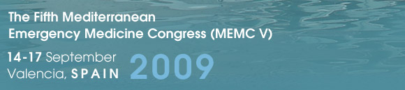 The Fifth Mediterranean Emergency Medicine Congress (MEMC V) - 14-17 September 2009 - Valencia, Spain